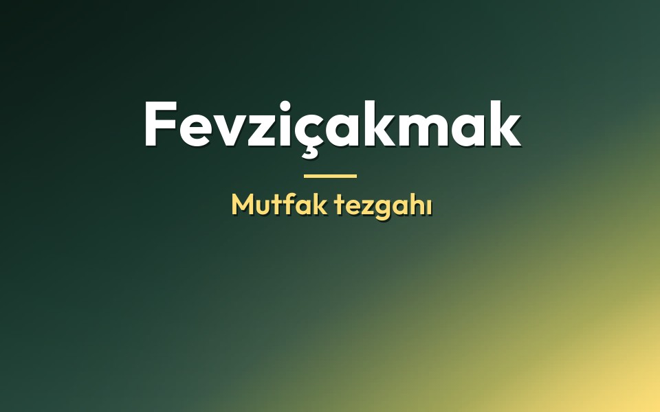 Fevziçakmak Mutfak tezgahı