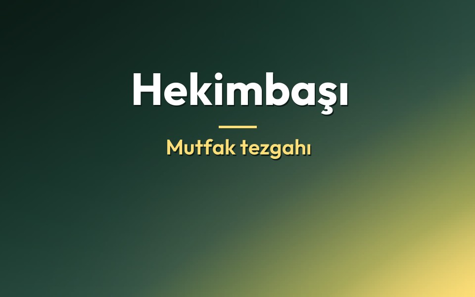 Hekimbaşı Mutfak tezgahı